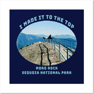 "I Made it to the Top" Moro Rock, Sequoia National Park, California Posters and Art